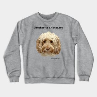 Cockapoo Dog Brother Crewneck Sweatshirt